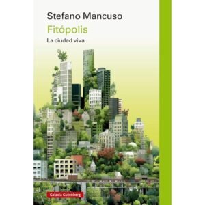 Fitópolis. La ciudad viva