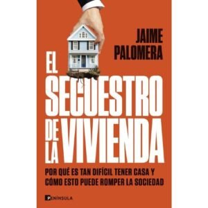 El secuestro de la vivienda (Jaime Palomera)